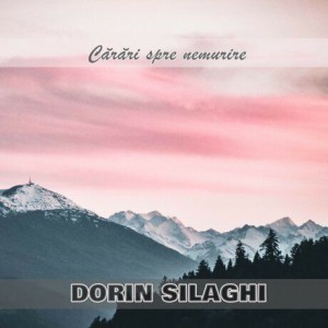 Dorin Silaghi - Cărări Spre Nemurire (1996)