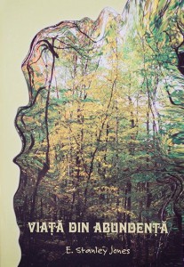 E. Stanley Jones - Viata Din Abundenta Partea 1 (2018)