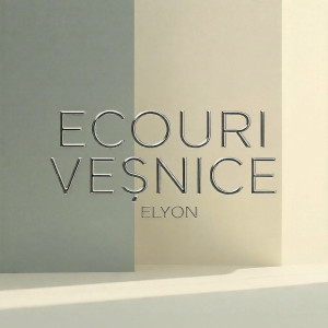 Elyon - Ecouri Veșnice (2025)