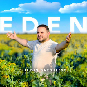 Biji Din Barbulesti - Eden (2025)