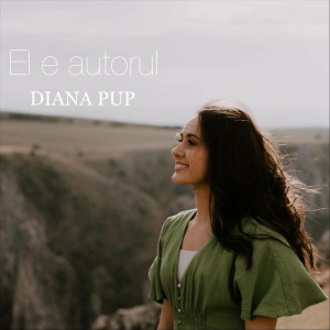 Diana Pup - El E Autorul (2022)