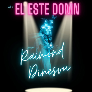 Raimond Dinescu - El Este Domn (2022)