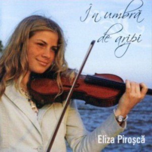 Eliza Pirosca - In umbra de aripi (2007)