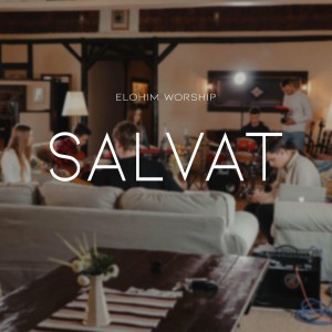 Elohim Worship - Salvat (2021)