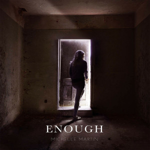 Michelle Martin - Enough (2019)