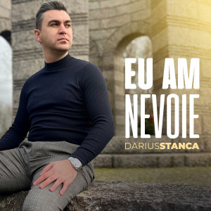 Darius Stanca - Eu Am Nevoie (2024)