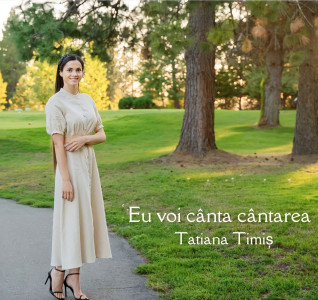 Tatiana Timish - Eu Voi Canta Cantarea (2023)