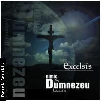 Excelsis - Nimic fara Dumnezeu (2008)
