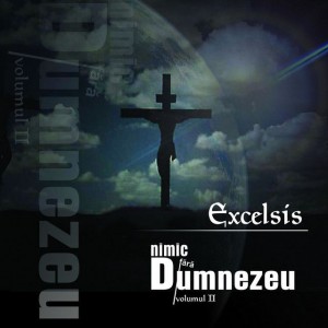 Excelsis - Nimic fără Dumnezeu, Vol. 2 (2006)