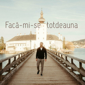 Ovi Lazea - Facă-Mi-Se Totdeauna (2024)
