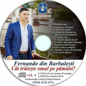 Fernando din Bărbulești - Cât trăiește omul pe pământ Vol.4 (2018)