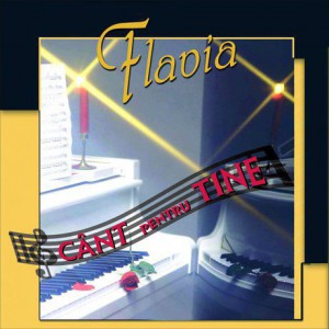 Flavia - Cant pentru Tine (2002)