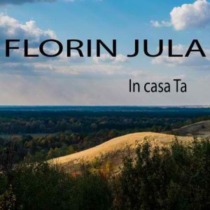 Florin Jula - In casa Ta