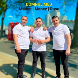 Fratii din Băcești - Domnul Meu (2022)