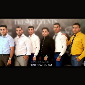 Fratii din Băcești - Sunt Doar Un Om (2021)