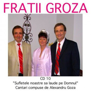 Fratii Groza - Laudati Pe Domnul Vol.10