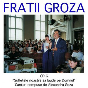 Fratii Groza - Laudati Pe Domnul Vol.6 (1998)