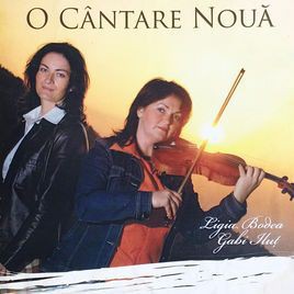 Gabi Ilut, & Ligia Bodea - O Cântare Nouă (2010)