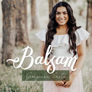 Giorgiana Creta - Balsam (2019)