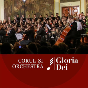Corul Și Orchestra Gloria Dei - Gloria Dei (Album I) (2017)