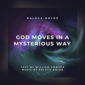 Raluca Bojor - God Moves In a Mysterious Way (2024)