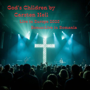 Carsten Heil - God's Children by Carsten Heil (Live in Europe with Bonus Live in Romania) (2025)
