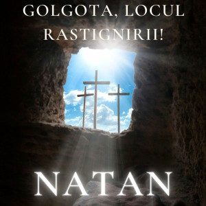 Natan - Golgota, Locul Rastignirii! (2025)