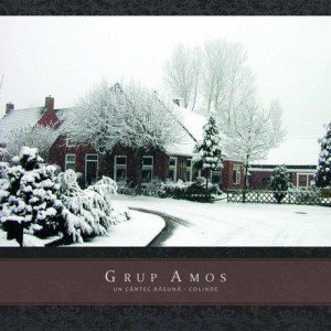 Grup Amos - Un cantec rasuna - Colinde (2006)