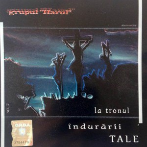Grupul Harul - La Tronul Îndurarii Tale Vol.2 (2004)