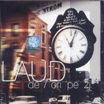 Grupul Laud - De 7 ori pe zi