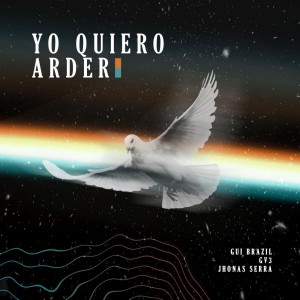 Gui Brazil - Yo Quiero Arder (2019)