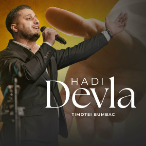 Timotei Si Adriana Bumbac - Hadi Devla (2024)