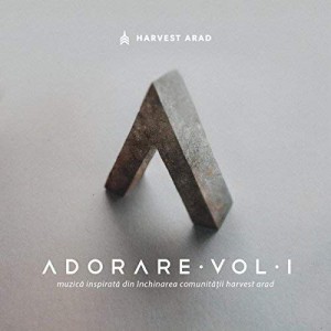 Harvest Arad - Adorare Vol.1 (2014)