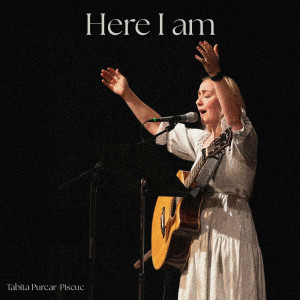 Tabita Purcar-Piscuc - Here I Am (2024)