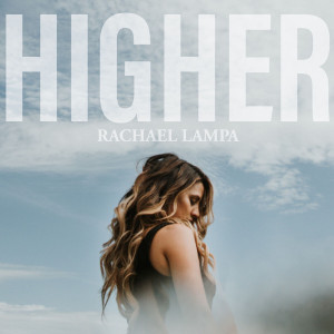 Rachael Lampa - Higher (2020)