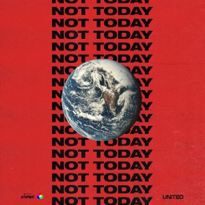 Hillsong UNITED - Not Today (2018)