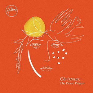 Hillsong Worship - Christmas The Peace Project (2017)