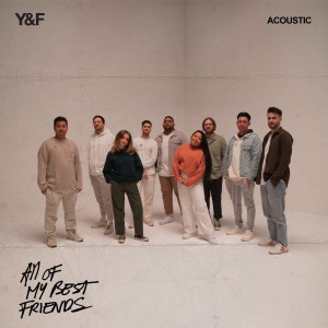 Hillsong Young & Free - All Of My Best Friends (Acoustic) (2021)