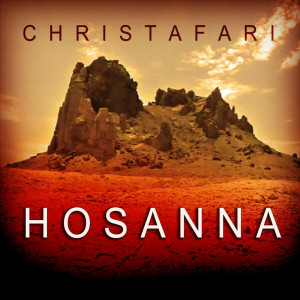 Christafari - Hosanna (Maxi Single) (2013)