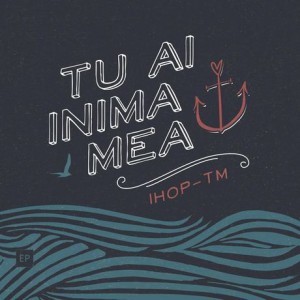 Ihop-Tm - Tu Ai Inima Mea (2014)