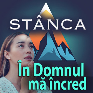 Stânca - În Domnul Mă Încred (2025)