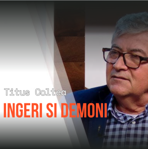 Titus Coltea - Ingeri si Demoni