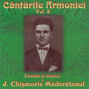 Ioan Chismorie - Cantarile Armoniei Vol. 3 (2008)
