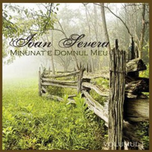 Ioan Severa - Minunat e Domnul meu Negative Vol.1