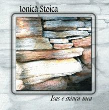Ionica Stoica - Isus e stânca mea (2017)