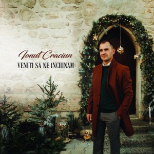 Ionut Craciun - Veniti Sa Ne Inchinam (2018)