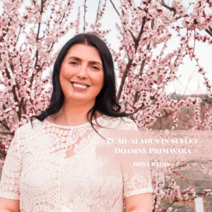 Irina Radis - Tu mi-ai adus in suflet Doamne primavara (2021)