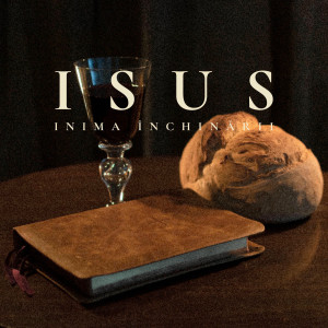 Inima Închinării - Isus (2025)