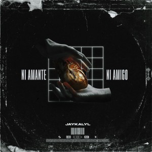 Jay Kalyl - Ni Amante Ni Amigo (2020)