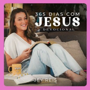 Jey Reis - Devocional 365 Dias Com Jesus Dezembro, Semana 1 (2021)
